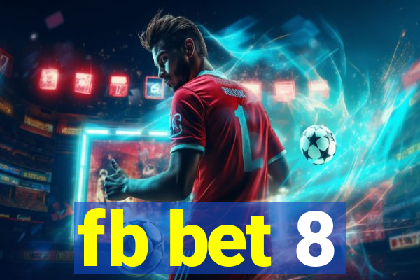 fb bet 8